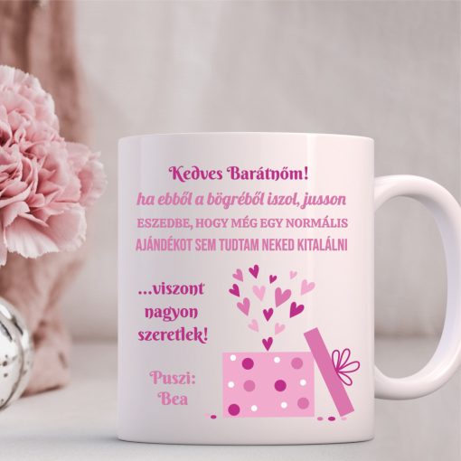 Normális ajándékot sem kapsz - bögre vicces felirattal