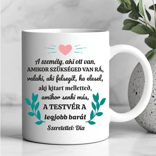 A személy aki mindig ott van - bögre testvérnek