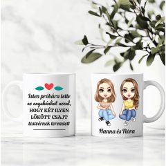 Két ilyen lökött csaj - 2 oldalas bögre