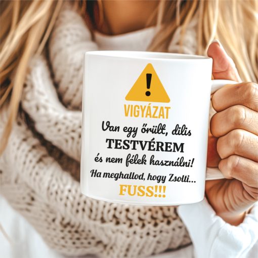 Őrült, dilis testvér - bögre névvel